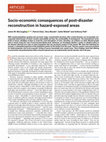 Research paper thumbnail of Socio-economic consequences of post-disaster reconstruction in hazard-exposed areas