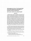 Research paper thumbnail of Interrogation by Proxy: The Growing Role of Lay and Undercover Interrogators in Eliciting Criminal Confessions