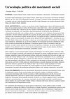 Research paper thumbnail of G. Allegri, Un'ecologia politica dei movimenti sociali, il manifesto, 17/8/2018, recensione a Emanuele Leonardi, «Lavoro Natura Valore. André Gorz tra marxismo e decrescita» (Orthotes Editrice)