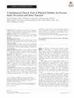 Research paper thumbnail of A Randomized Clinical Trial of Wheeled Mobility for Pressure Injury Prevention and Better Function