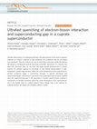 Research paper thumbnail of Ultrafast quenching of electron–boson interaction and superconducting gap in a cuprate superconductor