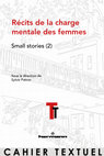 Research paper thumbnail of Sylvie Patron, dir., Récits de la charge mentale des femmes. Small stories 2