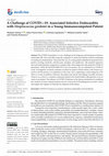 Research paper thumbnail of A Challenge of COVID—19: Associated Infective Endocarditis with Streptococcus gordonii in a Young Immunocompetent Patient