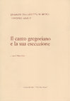 Research paper thumbnail of La considerazione della prassi esecutiva del canto liturgico negli "Instituta Patrum de modo psallendi sive cantandi"