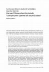 Research paper thumbnail of "Cumhuriyet Dönemi Akademik Tarihçiliğine Dışarıdan Bakmak: Harvard Üniversitesi Arşivinde Türkiye Tarihi Üzerine Bir Okuma Listesi", Tarih ve Toplum – Yeni Yaklaşımlar, no: 21, 2023, s. 295-328.