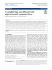 Research paper thumbnail of A variable step-size diffusion LMS algorithm with a quotient form