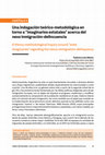 Research paper thumbnail of Una indagación teórico-metodológica en  torno a “imaginarios estatales” acerca del  nexo inmigración-delincuencia