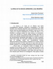 Research paper thumbnail of La ética en la ciencia ambiental y sus desafíos