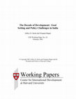 Research paper thumbnail of The Decade of Development: Goal Setting and Policy Challenges in India