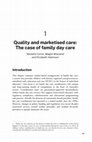 Research paper thumbnail of Quality and marketised care: The case of family day care