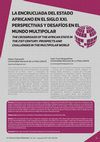 Research paper thumbnail of LA ENCRUCIJADA DEL ESTADO
AFRICANO EN EL SIGLO XXI.
PERSPECTIVAS Y DESAFÍOS EN EL
MUNDO MULTIPOLAR