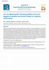 Research paper thumbnail of Are you Watching Me? Interacting Effects of Fear of Negative Evaluation and Social Context on Cognitive Performance