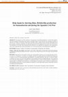 Research paper thumbnail of Help Spain by showing films. British film production for humanitarian aid during the Spanish Civil War