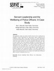 Research paper thumbnail of Servant Leadership and the Wellbeing of Police Officers: A Case Study