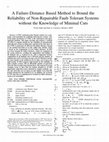 Research paper thumbnail of A failure-distance dased method to bound the reliability of non-repairable fault-tolerant systems without the knowledge of minimal cuts