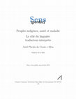 Research paper thumbnail of Peuples indigènes, santé et maladie: le rôle du linguiste traducteur-interprète