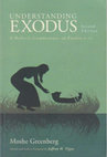 Research paper thumbnail of Moshe Greenberg, Understanding Exodus. A Holistic Commentary on Exodus 1–11. 2d ed. Eugene, OR: Cascade Books, 2013. Editor.