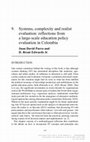 Research paper thumbnail of Systems, complexity and realist evaluation: reflections from a large-scale education policy evaluation in Colombia