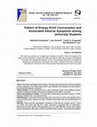 Research paper thumbnail of Pattern of Energy Drink Consumption and Associated Adverse Symptoms among University Students