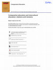 Research paper thumbnail of Comparative education and intercultural education: relations and revisions (open access paper)