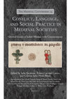 Research paper thumbnail of Conflict, Language, and Social Practice in Medieval Societies. Selected Essays of Isabel Alfonso, with Commentaries