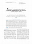 Research paper thumbnail of Efficacy of Architectural Space Design for Healing and Humanization in Lagos University Teaching Hospital, Nigeria