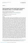 Research paper thumbnail of The Investment Case for Land Tenure Security in Sub-Saharan Africa: A Cost–Benefit Analysis