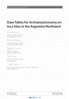 Research paper thumbnail of Data Tables for Archaeoastronomy on Inca Sites in the Argentine Northwest