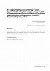 Research paper thumbnail of Fotografiar/evaluar/proyectar: Apuntes finales de la primera etapa del proyecto ERP (Estudio Rutinas Periodísticas), que recogió a opinión de periodistas en activo de México, Colombia, Ecuador, la Argentina y Chile