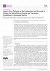 Research paper thumbnail of Impact of Air Pollution on the Composition and Diversity of Human Gut Microbiota in General and Vulnerable Populations: A Systematic Review