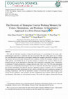 Research paper thumbnail of The Diversity of Strategies Used in Working Memory for Colors, Orientations, and Positions: A Quantitative Approach to a First-Person Inquiry