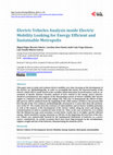 Research paper thumbnail of Electric Vehicles Analysis inside Electric Mobility Looking for Energy Efficient and Sustainable Metropolis