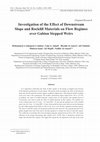 Research paper thumbnail of Investigation of the Effect of Downstream Slope and Rockfill Materials on Flow Regimes over Gabion Stepped Weirs