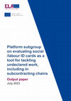 Research paper thumbnail of Evaluating social /labour ID cards as a tool for tackling undeclared work, including in subcontracting chains Output paper