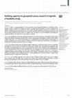 Research paper thumbnail of Building capacity for geospatial cancer research in Uganda: a feasibility study