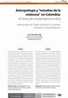 Research paper thumbnail of Antropología y estudios de la violencia en Colombia: en busca de una perspectiva crítica