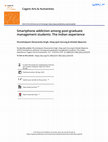 Research paper thumbnail of Smartphone addiction among post-graduate management students: The Indian experience