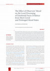 Research paper thumbnail of The Effect of Observers' Mood on the Local Processing of Emotional Faces: Evidence from Short-Lived and Prolonged Mood States