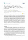 Research paper thumbnail of Mayors, Using Cultural Expenditure in An Opportunistic Way Improves the Chances of Re-Election, but Do Not Do It: Revisiting Political Budget Cycles