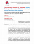 Research paper thumbnail of Intervenciones policiales en pandemia: Jóvenes, barrios populares y la mediatización del accionar policial en el centro oeste argentino