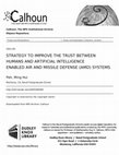 Research paper thumbnail of Strategy to Improve the Trust Between Humans and Artificial Intelligence Enabled Air and Missile Defense (Amd) Systems