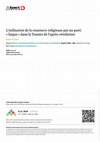 Research paper thumbnail of L’utilisation de la ressource religieuse par un parti « laïque » dans la Tunisie de l’après-révolution