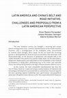 Research paper thumbnail of Latin America and China's Belt and Road Initiative-Challenges and proposols from a Latin America Perspective