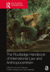 Research paper thumbnail of Routledge Handbook of International Law and Anthropocentrism