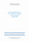 Research paper thumbnail of Con Luis Almenar Fernández, Inventarios de bienes de la ciudad de Zaragoza y de su entorno (1316-1360), Institución Fernando el Católico, Zaragoza, 2023.