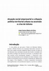 Research paper thumbnail of Atuação social empresarial e a disputa política territorial urbana na ascensão e crise do lulismo