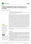 Research paper thumbnail of Using Genetic Algorithms to Improve Airport Pavement Structural Condition Assessment: Code Development and Case Study