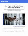 Research paper thumbnail of The Supreme Court's Actual Innocence Problem