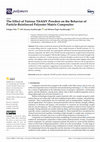 Research paper thumbnail of The Effect of Various Ti6Al4V Powders on the Behavior of Particle-Reinforced Polyester Matrix Composites