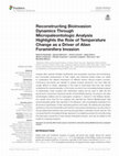 Research paper thumbnail of Reconstructing Bioinvasion Dynamics Through Micropaleontologic Analysis Highlights the Role of Temperature Change as a Driver of Alien Foraminifera Invasion